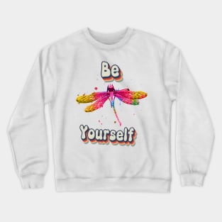 Funny Be yourself Crewneck Sweatshirt